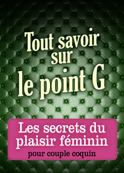 Tout savoir sur le point G