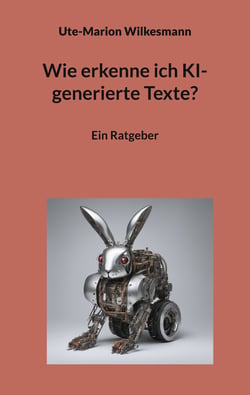 Wie erkenne ich KI-generierte Texte? - Ein Ratgeber