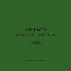 SYD TRÆER et sted på Amager Fælled - Juli 2021