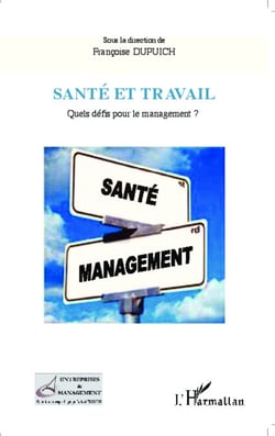 Santé et travail - Quels défis pour le management ?