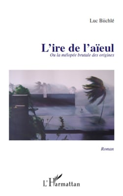 L'IRE DE L'AIEUL OU LA MELOPEE BRUTALE DE ORIGINES   ROMAN