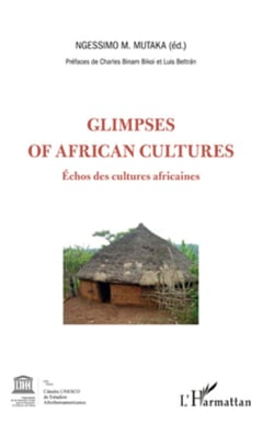 Glimpses of african cultures - Echos des cultures africaines