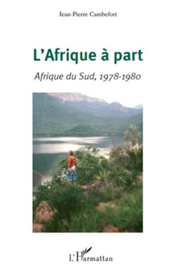 L'Afrique à part - Afrique du Sud, 1978-1980