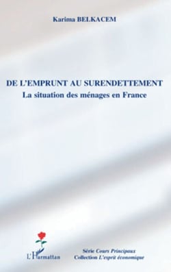De l'emprunt au surendettement - La situation des ménages en France