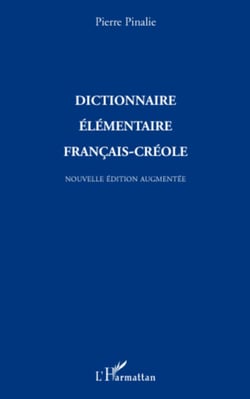 Dictionnaire élémentaire français-créole - Nouvelle édition augmentée
