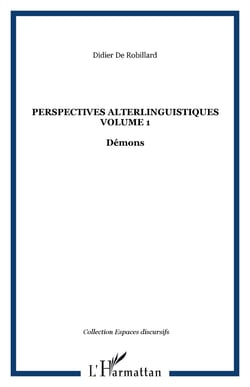 Perspectives alterlinguistiques Volume 1 - Démons