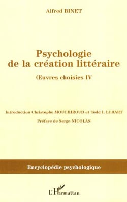 Psychologie de la création littéraire - Oeuvres choisies IV