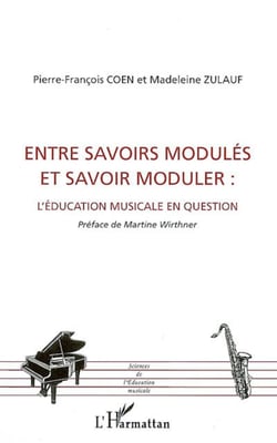 Entre savoirs modulés et savoir moduler - L'éducation musicale en question