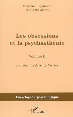 Les obsessions et la psychasthénie - Volume II