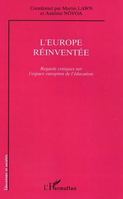 L'Europe réinventée - Regards critiques sur l'espace européen de l'éducation