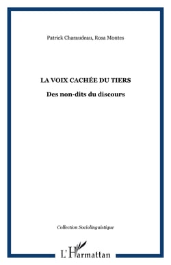 La voix cachée du tiers - Des non-dits du discours