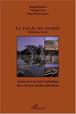 La vallée du Sourou (Burkina Faso) - Genèse d'un territoire hydraulique dans l'Afrique soudano-sahélienne