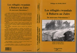 Les réfugiés rwandais à Bukavu au Zaïre - De nouveaux Palestiniens?