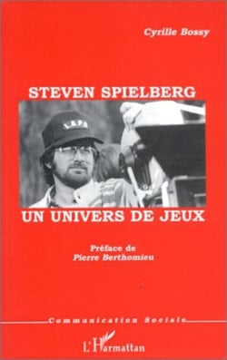 STEVEN SPIELBERG - Un univers de jeux