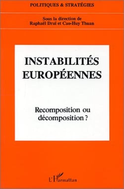 Instabilités européennes, Recomposition ou décomposition?