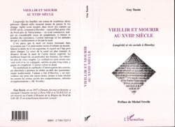 Vieillir et mourir au XVIIIe siècle - Longévité et vie sociale à Haveluy