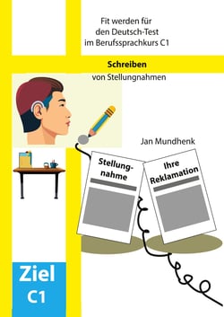 Fit werden für den Deutsch-Test für Berufssprachkurse C1 - Schreiben von Stellungnahmen