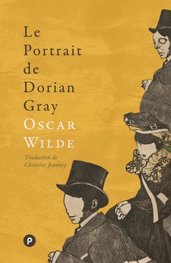 Le portrait de Dorian Gray - texte original d'avant censure, traduction inédite et postface par Christine Jeanney