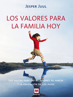 Los valores para la familia hoy - Las pautas para las relaciones de pareja y la educación de los hijos.