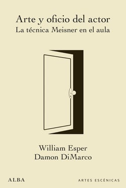 Arte y oficio del actor - La técnica Meisner en el aula