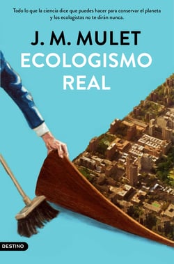 Ecologismo real - Todo lo que la ciencia dice que puedes hacer para conservar el planeta y los ecologistas no te dirán nunca