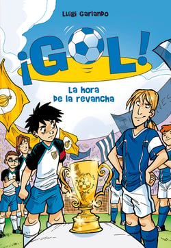 La hora de la revancha (Serie ¡Gol! 10)