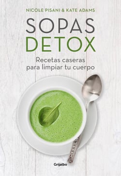 Sopas detox - Recetas caseras para limpiar tu cuerpo
