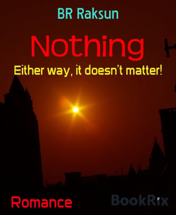 Nothing - Either way, it doesn't matter!