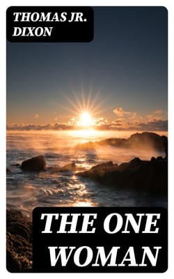 The One Woman - A Story of Modern Utopia