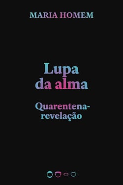 Lupa da alma - Quarentena-revelação