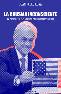 La chusma inconsciente - La crisis de un país atendido por sus propios dueños