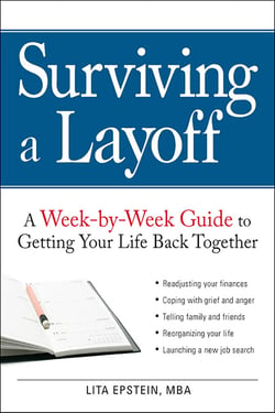 Surviving a Layoff - A Week-by-Week Guide to Getting Your Life Back Together