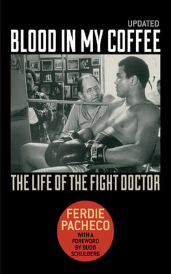 Blood in My Coffee - The Life of the Fight Doctor