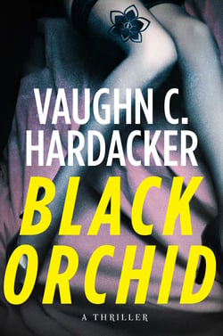 Black Orchid - A Thriller