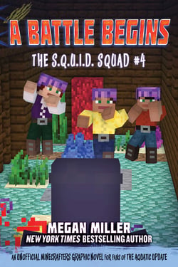 A Battle Begins - An Unofficial Minecrafters Graphic Novel for Fans of the Aquatic Update
