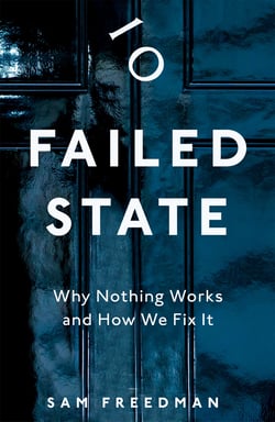 Failed State - The Sunday Times Bestselling Investigation Into Why Britain is Struggling