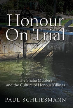 Honour On Trial - The Shafia Murders and the Culture of Honour Killings