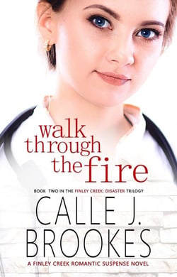 Walk Through the Fire - Finley Creek, #10