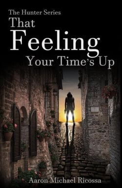 That Feeling Your Time's Up - The Hunter Series, #3