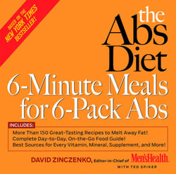 The Abs Diet 6-Minute Meals for 6-Pack Abs - More than 150 Great-Tasting Recipes to Melt Away Fat: A Cookbook