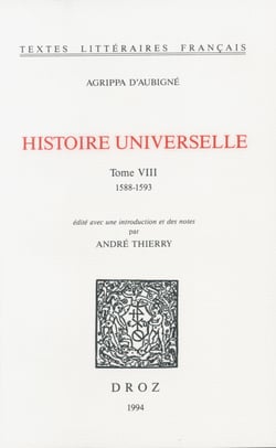 Histoire universelle - Tome VIII, 1588-1593