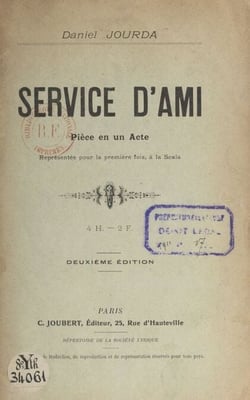 Service d'ami - Pièce en un acte, représentée pour la première fois, à la Scala