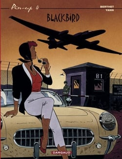 Pin-up - Tome 4 - Blackbird - Blackbird