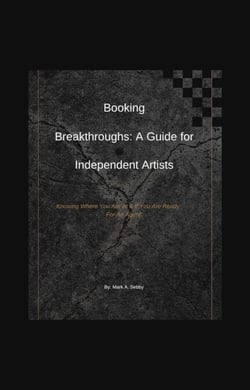 Booking Breakthroughs: A Guide for Independent Artists - SMG Academy Master Classes, #6