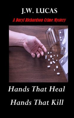 Hands That Heal - Hands That Kill - Daryl Richardson Crime Mysteries, #1