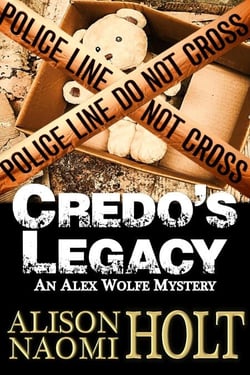 Credo's Legacy - Alex Wolfe Mysteries, #2