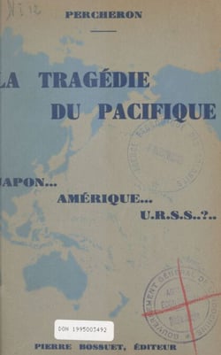 La tragédie du Pacifique - Japon... Amérique... U.R.S.S.. ?