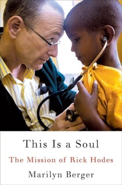 This is a Soul - The Mission of Rick Hodes