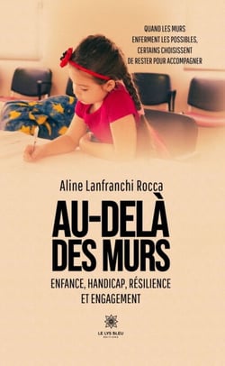 Au-delà des murs - Enfance, handicap, résilience et engagement