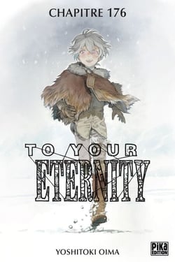 To Your Eternity Chapitre 176 (1) - Ce qu'il veut (1)